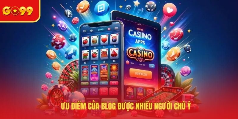 Ưu điểm của blog được nhiều người chú ý