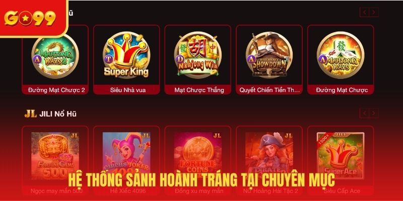 Hệ thống sảnh hoành tráng tại chuyên mục